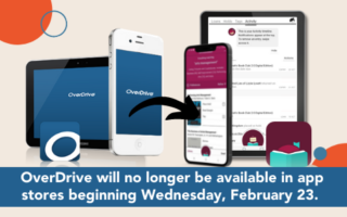 The OverDrive App Will No Longer Be Available Starting February 23