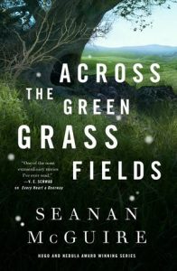 Across the Green Grass Fields – book review