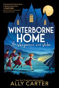 Winterborne Home for Vengeance and Valor – Read It and Rate It